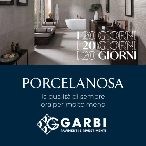 I 20 giorni Porcelanosa Garbi 2020